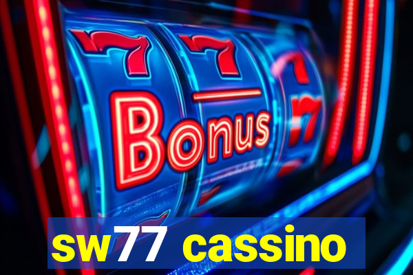 sw77 cassino